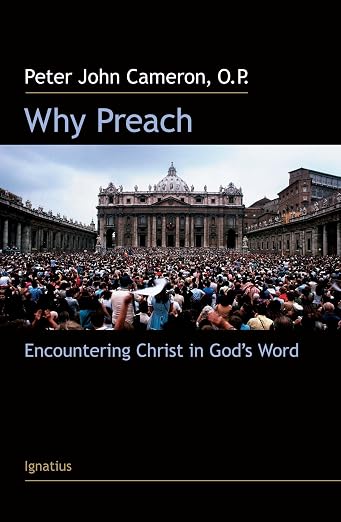 Peter John Cameron Why Preach